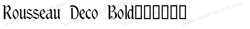 Rousseau Deco Bold字体转换